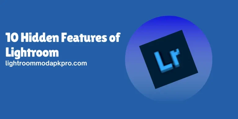 10 Hidden Features of Lightroom