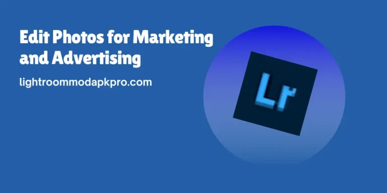 Edit Photos for Marketing and Advertising